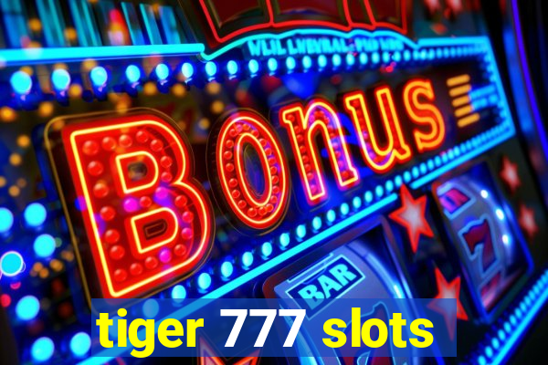 tiger 777 slots